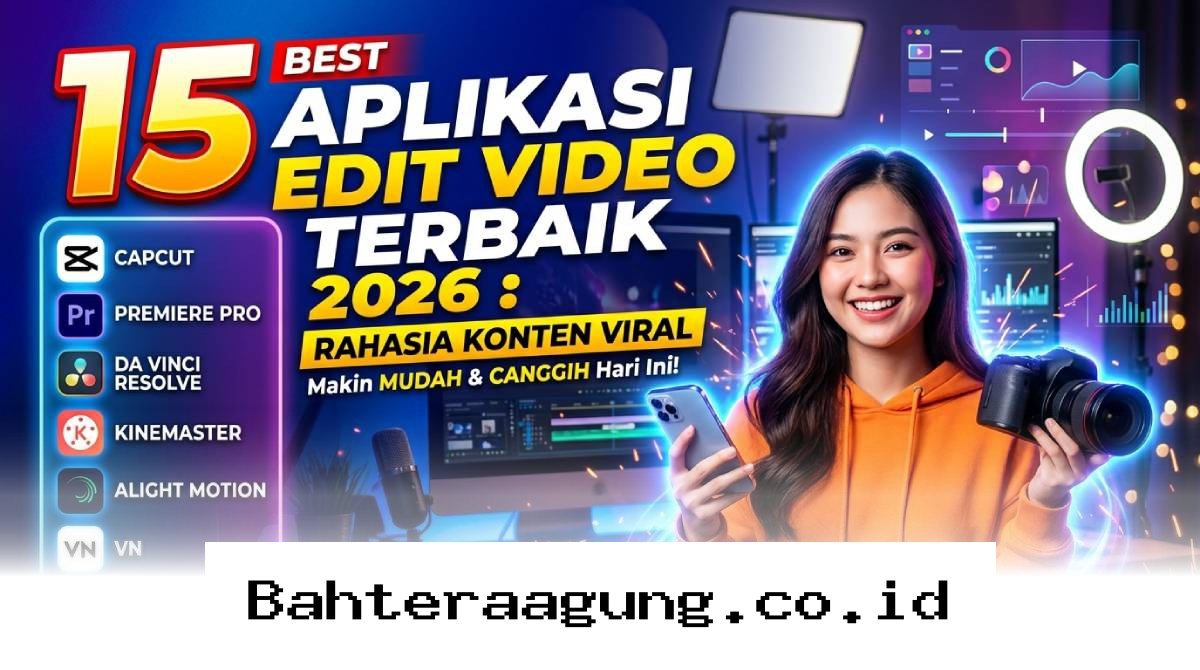 Bikin Konten Viral Jadi Lebih Praktis dengan 15 Aplikasi Edit Video Paling Canggih di 2026!