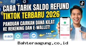 Cairkan Dana Refund TikTok 2026 ke Rekening atau E-Wallet dalam Hitungan Menit!
