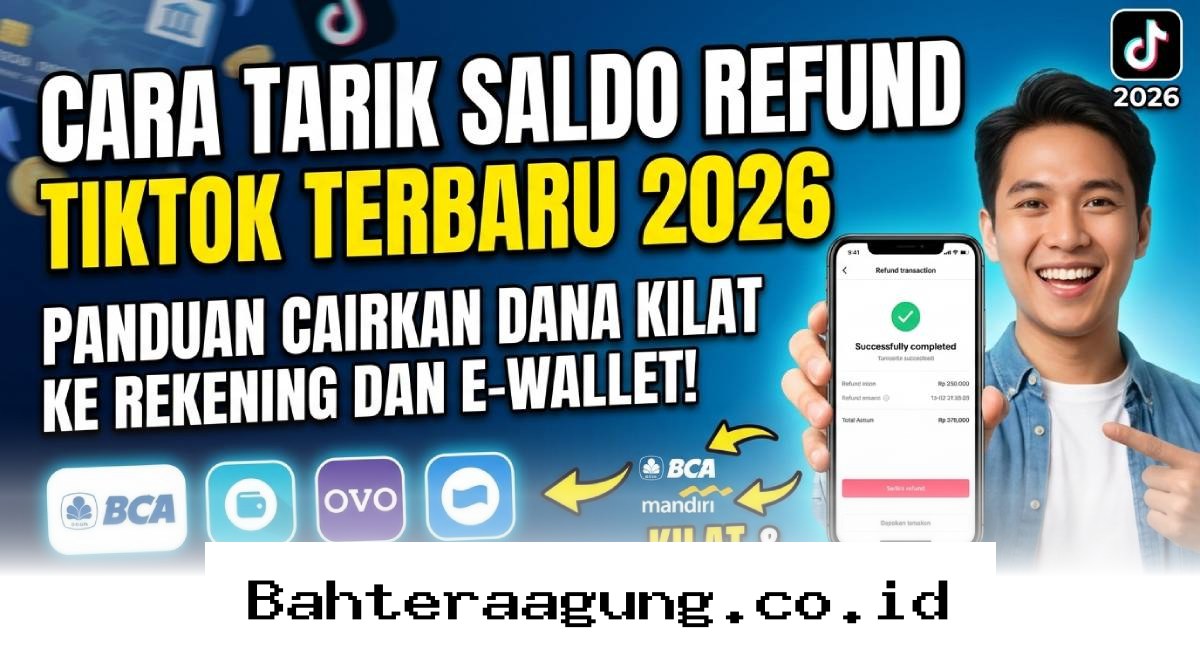 Cairkan Dana Refund TikTok 2026 ke Rekening atau E-Wallet dalam Hitungan Menit!