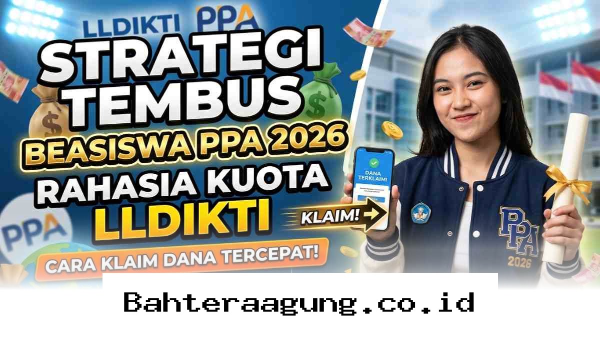 Cara Cepat Cairkan Dana Beasiswa PPA 2026 dengan Memanfaatkan Kuota LLDIKTI Secara Maksimal!
