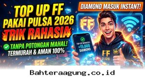 Cara Cepat Top Up Diamond FF Pakai Pulsa 2026 Tanpa Biaya Admin Tambahan!