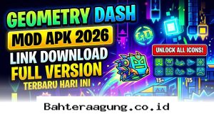 Cara Download Geometry Dash Mod Apk Versi Terbaru 2026 dengan Semua Ikon Terbuka Gratis!