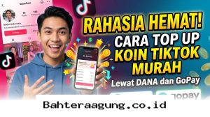 Cara Isi Koin TikTok Jadi Lebih Murah Pakai DANA dan GoPay!