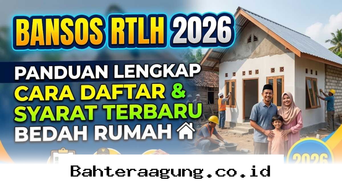 Cara Mudah Mendapatkan Bantuan Bedah Rumah 2026, Cek Syarat dan Langkah Daftarnya Sekarang!