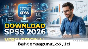 Cara Mudah Mendapatkan SPSS 2026 Versi Original untuk Analisis Data Akurat!