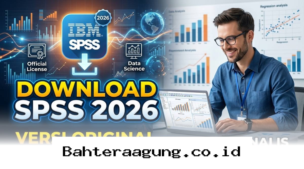 Cara Mudah Mendapatkan SPSS 2026 Versi Original untuk Analisis Data Akurat!