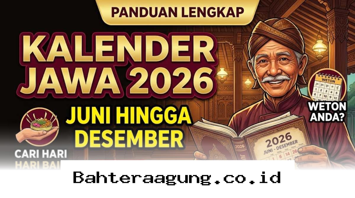 Cari Hari Baik Pernikahan dan Weton Lewat Kalender Jawa Juni Sampai Desember 2026!