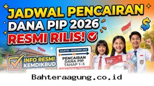 Dana PIP 2026 Sudah Cair, Simak Panduan Lengkap Mencairkan Uang Bantuan Sekarang Juga!