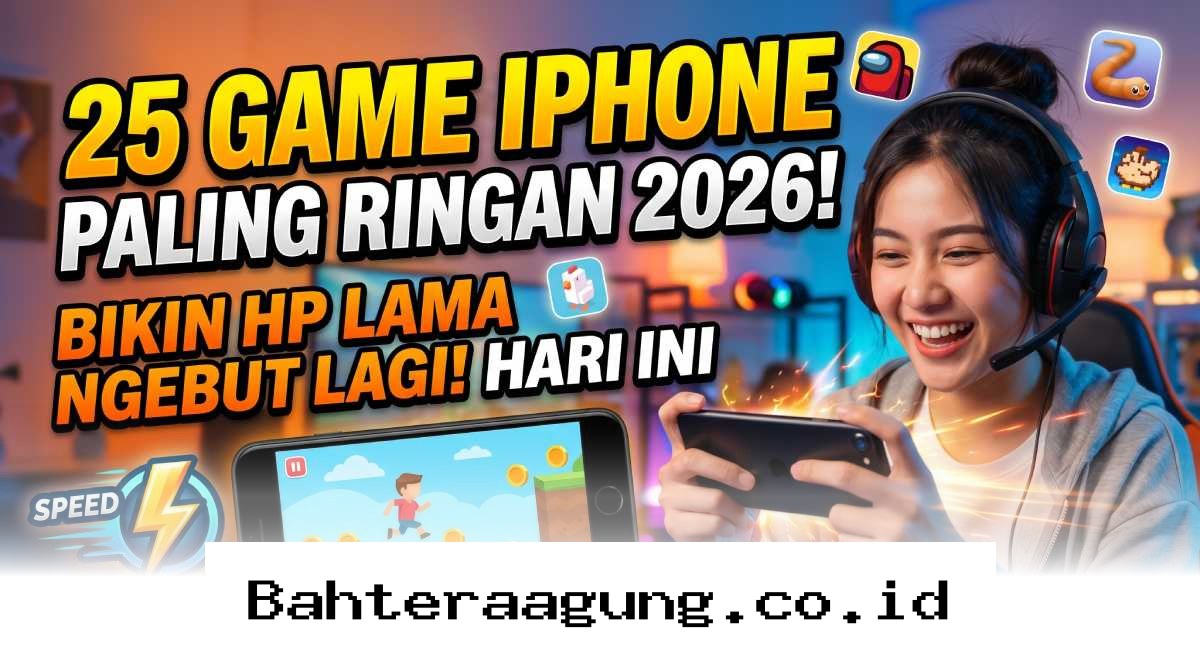 HP Lemot Jadi Lancar, Inilah 25 Rekomendasi Game iPhone Ringan Terbaik Tahun 2026!