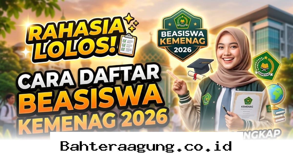 Lolos Beasiswa Kemenag 2026 Kini Semakin Mudah dengan Trik Jitu Berikut!