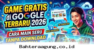Mainkan Ratusan Game Seru di Google Tanpa Perlu Download Lagi di Tahun 2026!