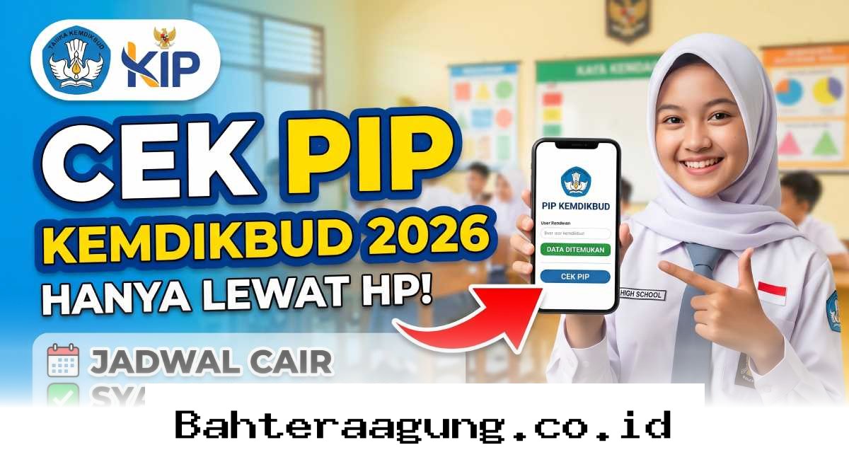 Panduan Lengkap Cara Cek Status PIP 2026 di HP Beserta Solusi Mengatasi Kendala Data Bermasalah!