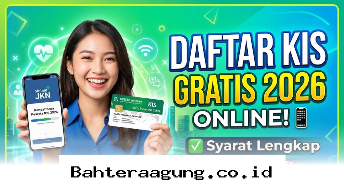 Panduan Lengkap Mengajukan KIS Gratis Secara Online di Tahun 2026 agar Langsung Aktif!
