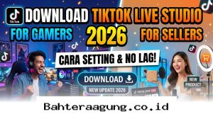 Panduan Lengkap Setting TikTok Live Studio 2026 Anti Lag untuk Gamer dan Seller
