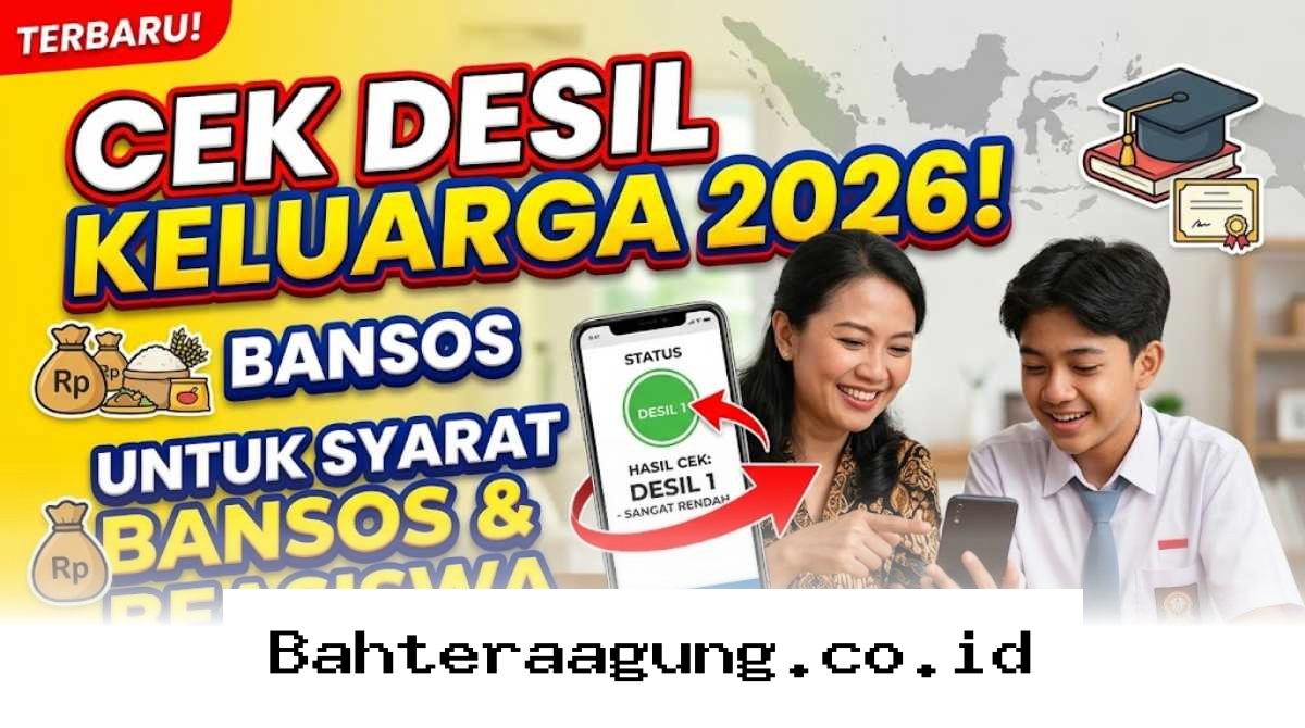 Panduan Praktis Mengecek Status Desil Keluarga Tahun 2026 agar Lolos Seleksi Bansos dan Beasiswa!