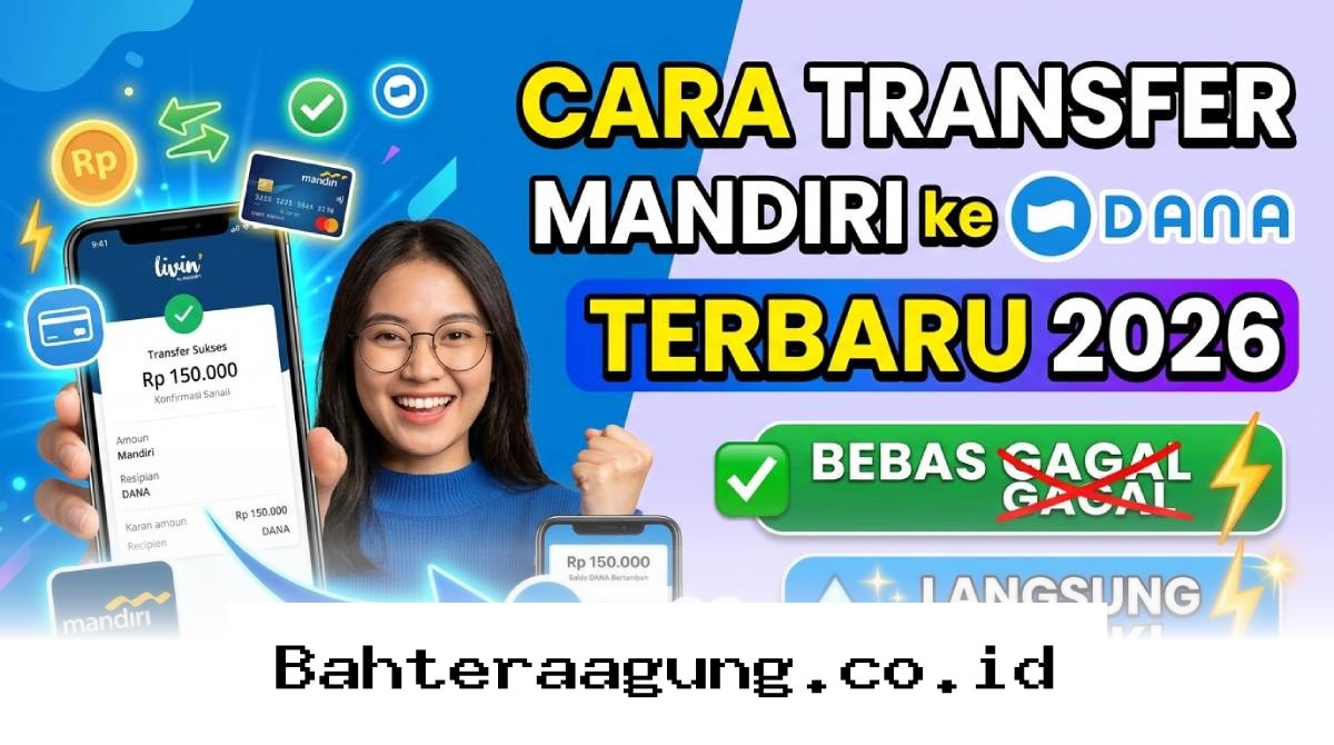 Panduan Praktis Mengisi Saldo DANA via Bank Mandiri Anti Gagal dan Pasti Berhasil!