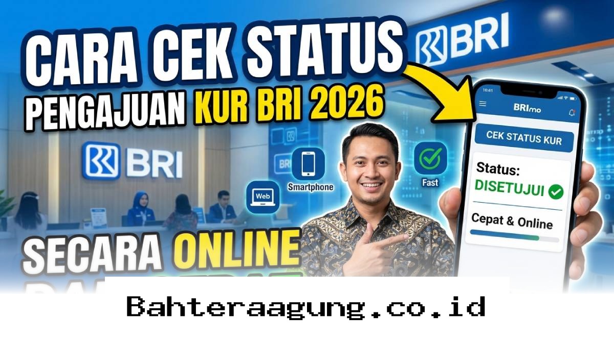 Pantau Status Pengajuan KUR BRI 2026 Tanpa Harus ke Bank, Begini Langkah Praktisnya!