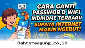 Rahasia Koneksi Internet IndiHome Kembali Cepat dengan Mengganti Kata Sandi WiFi Sekarang Juga!