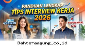 Rahasia Lolos Interview Kerja 2026 yang Wajib Dikuasai Agar Anda Langsung Diterima!