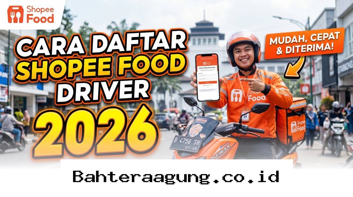 Rahasia Lolos Seleksi Driver ShopeeFood 2026 Beserta Langkah Pendaftaran Resminya!