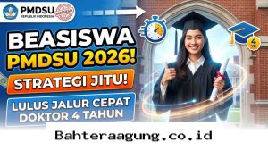 Rahasia Lulus S3 dalam 4 Tahun Lewat Beasiswa PMDSU 2026 yang Wajib Kamu Tahu!