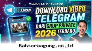 Rahasia Mengunduh Video dari Grup Privat Telegram Secara Diam-diam di Tahun 2026