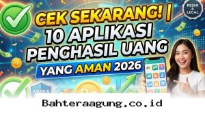 Rekomendasi 10 Aplikasi Penghasil Uang Terpercaya di Tahun 2026 yang Wajib Anda Coba!