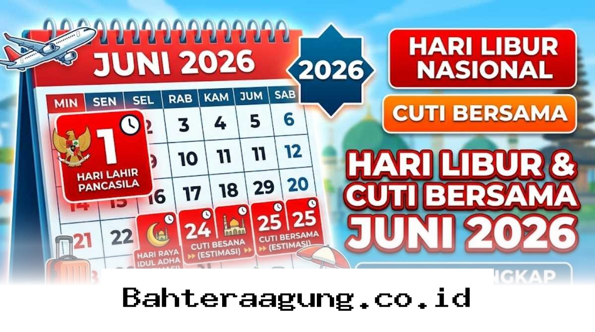 Rencanakan Liburan Juni 2026 Anda dengan Daftar Lengkap Tanggal Merah dan Cuti Bersama!