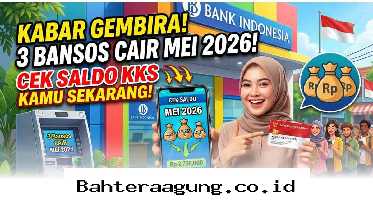 Segera Cek Saldo KKS Anda karena 3 Jenis Bansos Mulai Disalurkan Mei 2026!