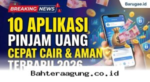 Solusi Dana Darurat Terpercaya, Inilah 10 Aplikasi Pinjaman Online Paling Cepat Cair di Tahun 2026!