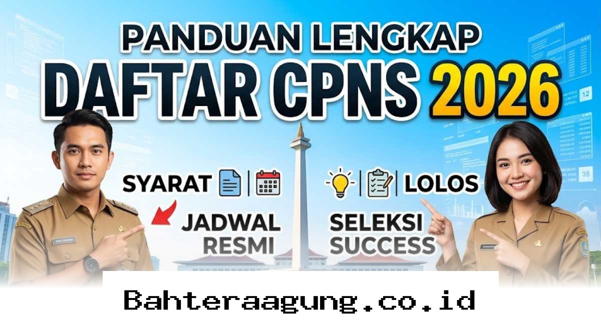 Strategi Lolos CPNS 2026, Rahasia Menembus Seleksi dengan Jadwal dan Syarat Terbaru!