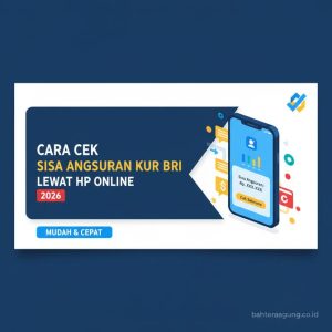 Thumbnail: Cara Cek Sisa Angsuran KUR BRI Lewat HP Secara Online 2026
