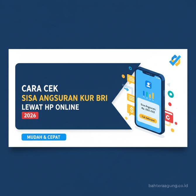 Thumbnail: Cara Cek Sisa Angsuran KUR BRI Lewat HP Secara Online 2026